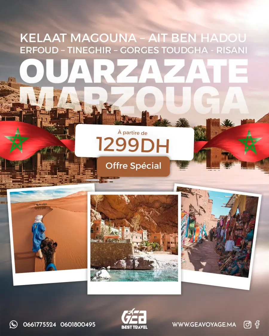 Affiche GEA Best Travel : Ouarzazate - Marzouga, 1299DH