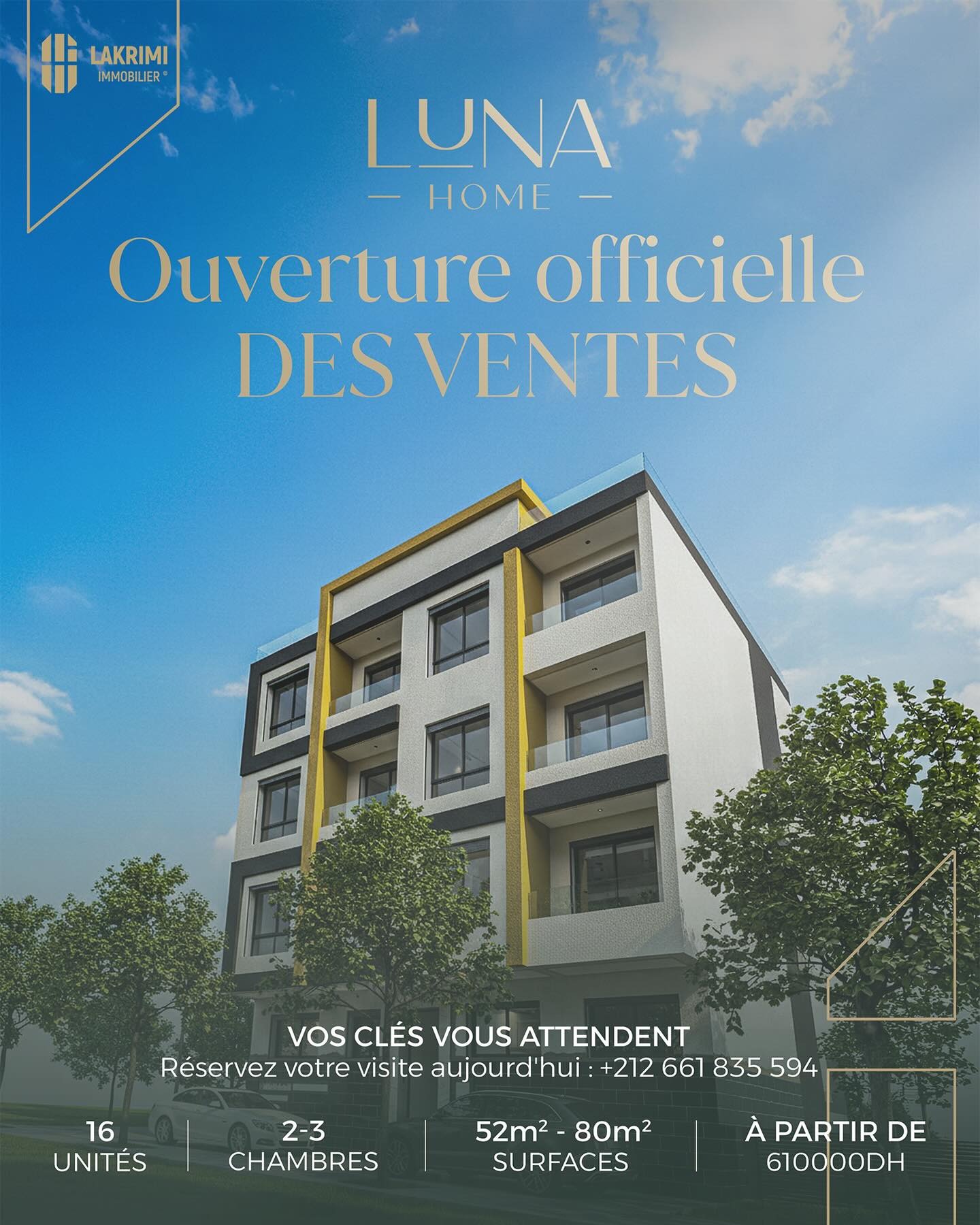 Ouverture officielle
des ventes